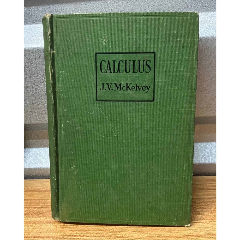 Calculus J.V. McKelvey 1937 Vintage Math‎ Textbook Macmillan Company Collectible